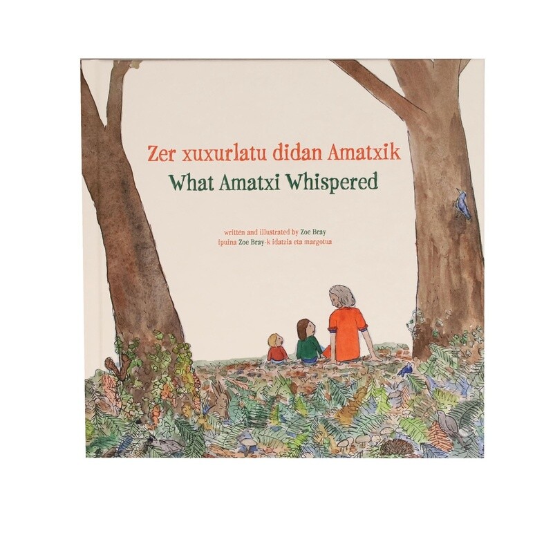 What Amatxi Whispered
