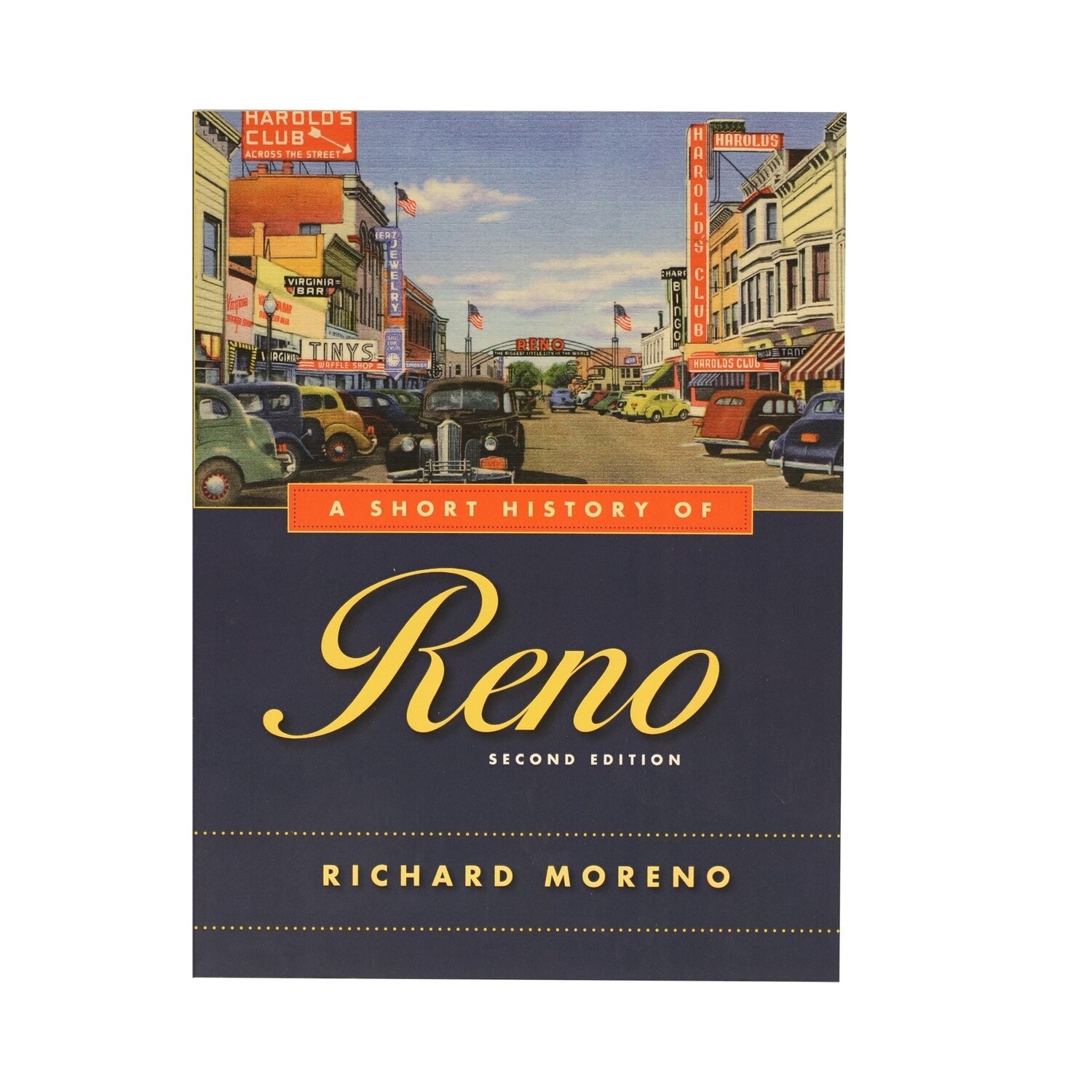 A Short History of Reno, Second Edition by Richard Moreno