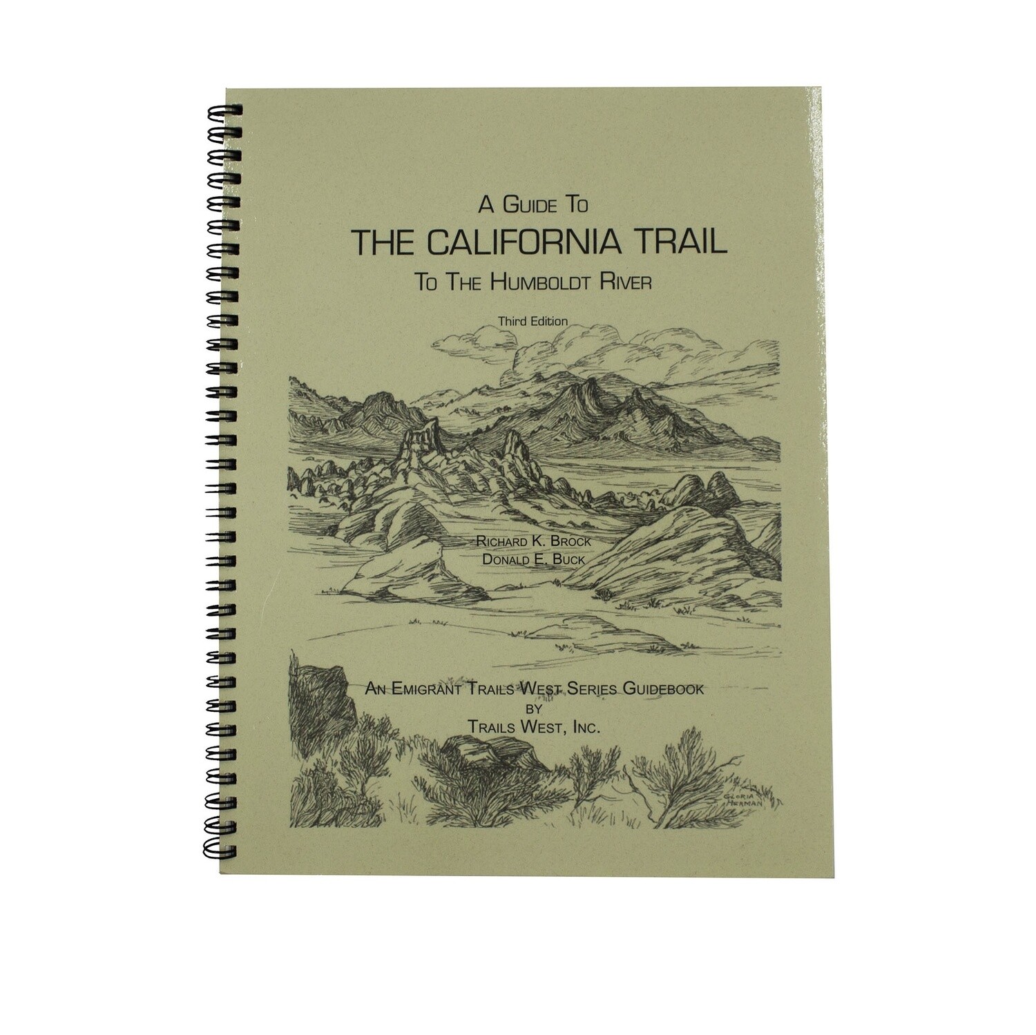 An Emigrant Trails West Series Guidebook by Trail West, Inc.