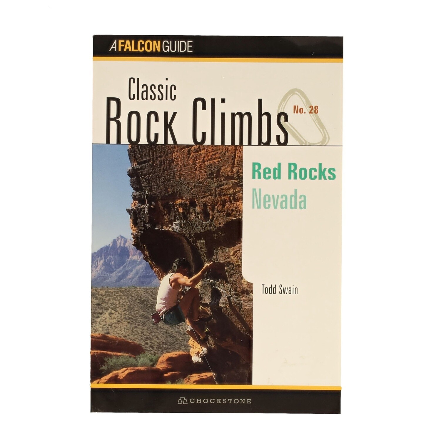 Classic Rock Climbs No. 28 - Red Rocks Nevada by Todd Swain