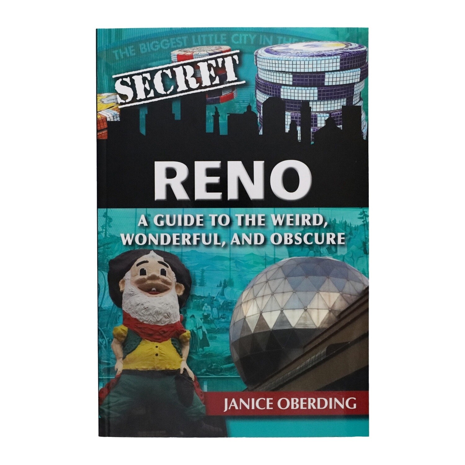 Secret Reno by Janice Oberding