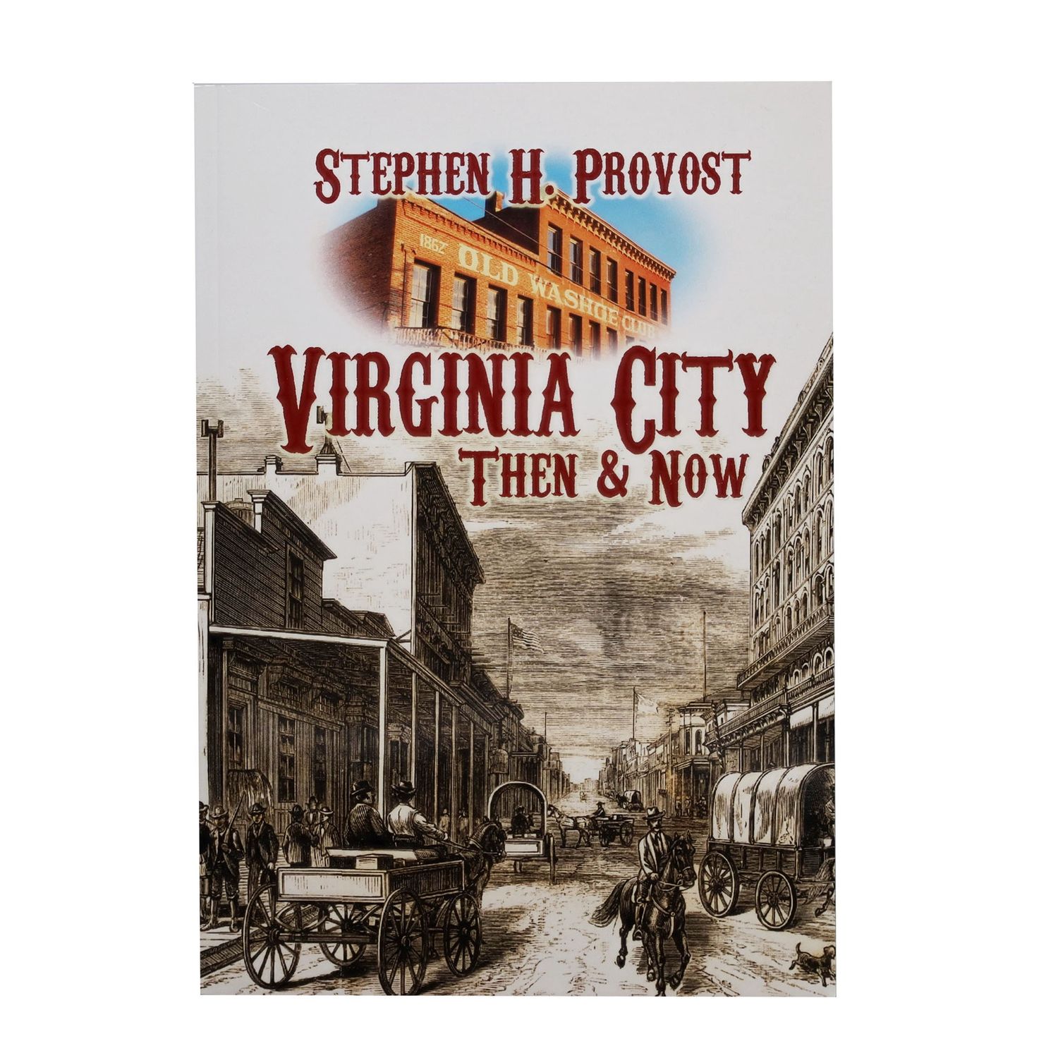 Virginia City Then &amp; Now
