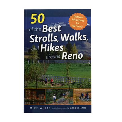 50 of the Best Strolls, Walks, and Hikes around Reno