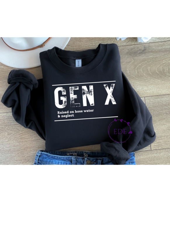 GEN X Raised on hose water