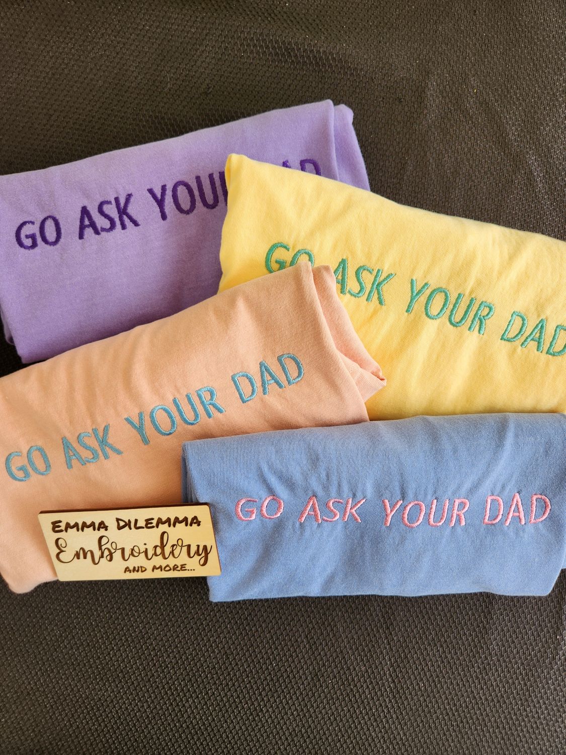 Go ask your dad