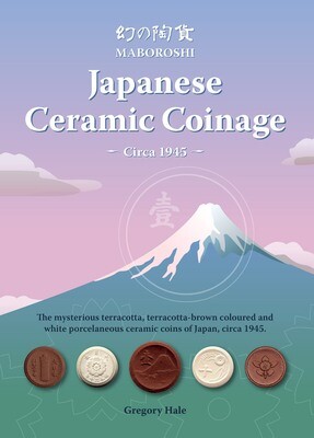 Japanese Clay Coins Book - Maboroshi - Japanese Ceramic Coinage - Circa 1945 BK2021