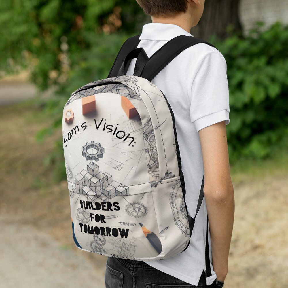 Sam&#39;s Vision: Builders for Tomorrow Foundation Backpack