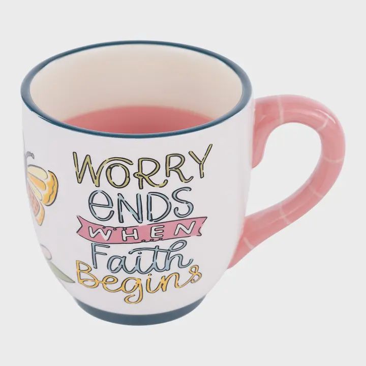 Worry Ends When Faith Begins Mug