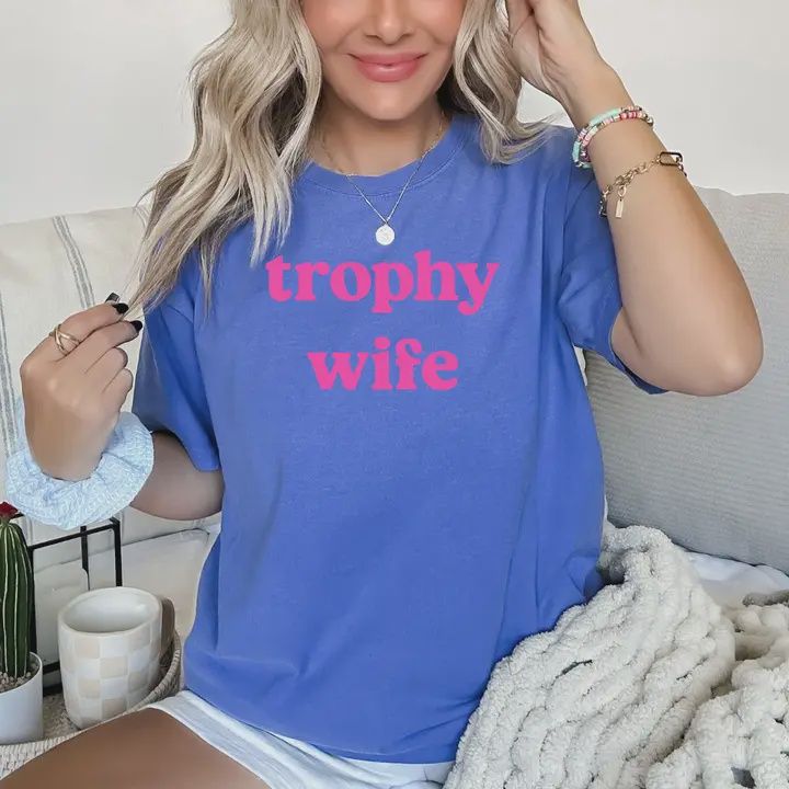 Trophy Wife Graphic Tee