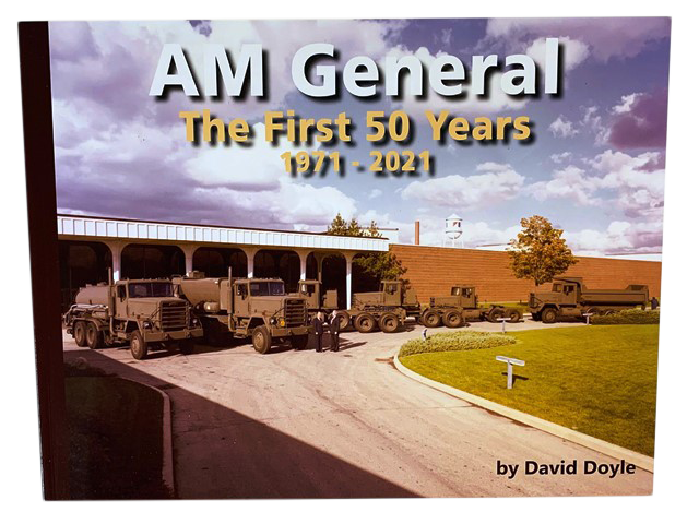 AM GENERAL -FIRST 50 YEARS
