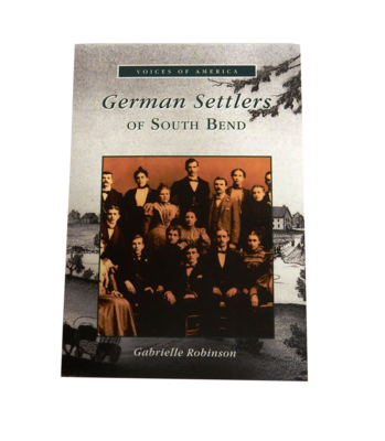 GERMAN SETTLERS OF SOUTH BEND