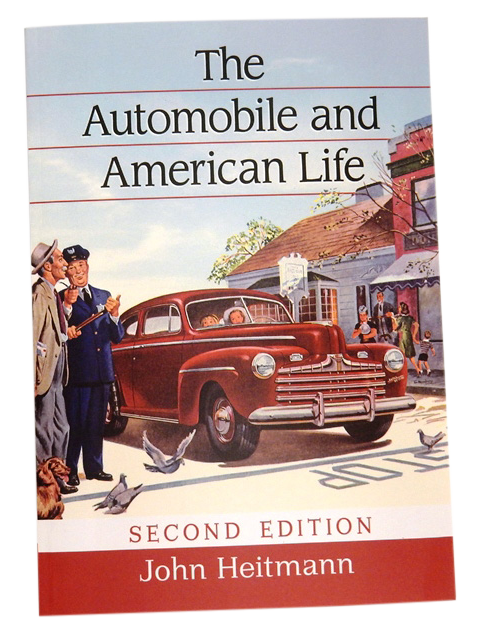 THE AUTOMOBILE AND AMERICAN LIFE