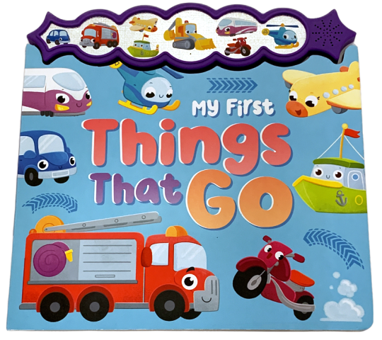MY FIRST THINGS THAT GO BOOK