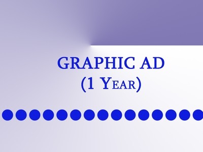 Graphic Ad ( 1 year)