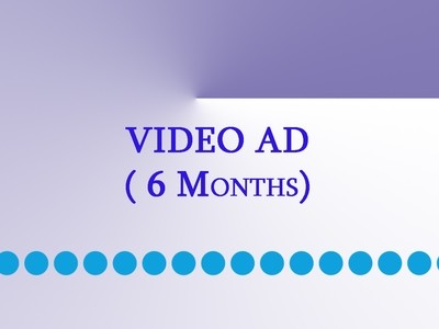 Video Ad (6 months)
