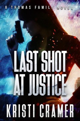 Last Shot at Justice: A Thomas Family Novel (#1)