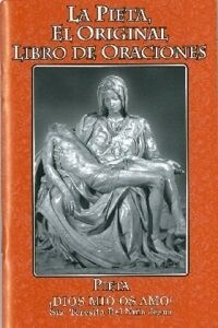 Pieta Prayer Book Spanish (La Pieta, El Original Libro de Oraciones)