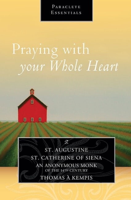 Praying with Your Whole Heart