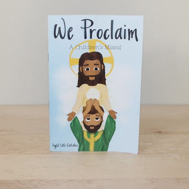We Proclaim: A Children&#39;s Missal
