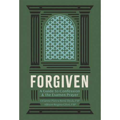 Forgiven - A Guide to Confession and the Examen Prayer