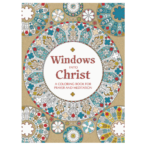Windows Into Christ - A Coloring Book for Prayer and Meditation