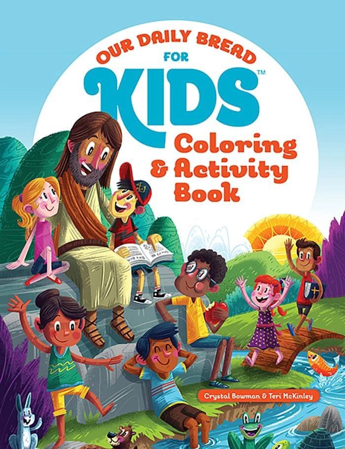 Our Daily Bread For Kids: Coloring &amp; Activity Book