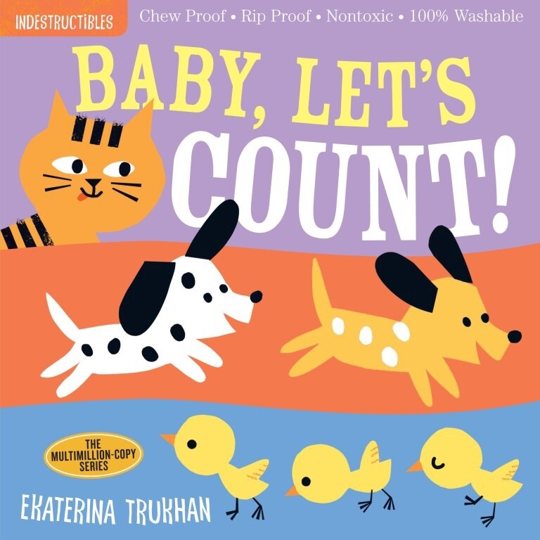 Indestructibles: Baby, Let&#39;s Count!