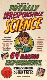 Totally Irresponsible Science