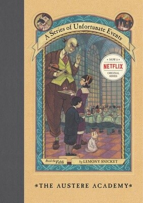 Series of Unfortunate Events #5- The Austere Academy