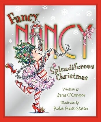 Fancy Nancy- Splendiferous Christmas