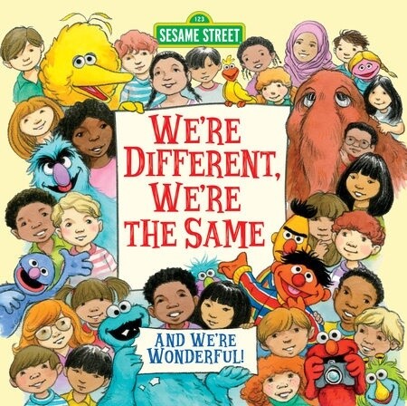 We&#39;re Different, We&#39;re the Same (Sesame Street)