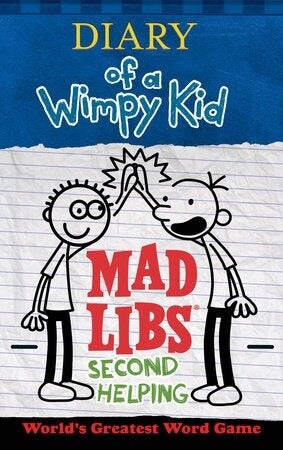 Mad Libs- Diary of a Wimpy Kid: Second Helping