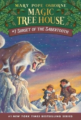 Magic Tree House #7- Sunset of the Sabertooth