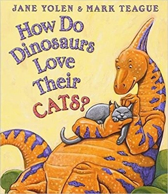 How Do Dinosaurs Love Their Cats?- Board book