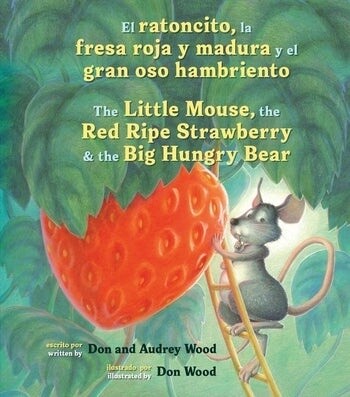 The Little Mouse, the Red Ripe Strawberry, and the Big Hungry Bear-(Spanish) Board Book