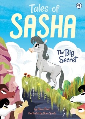 Tales of Sasha #1- The Big Secret