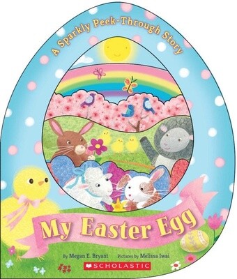 My Easter Egg: A sparkly peek-through story