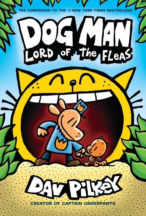 Dog Man #5- Lord of the Fleas