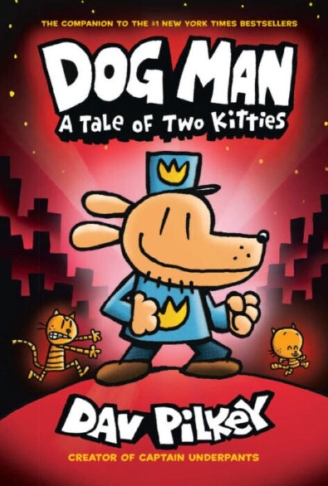 Dog Man #3- Tale of Two Kitties
