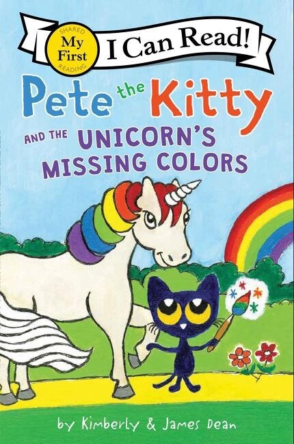 Pete the Kitty and the Unicorn&#39;s Missing Colors