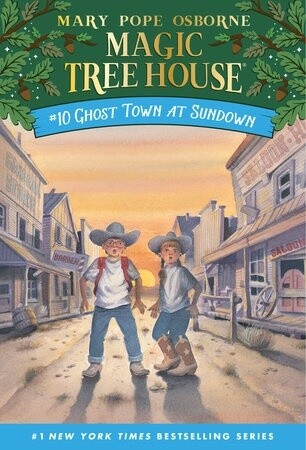 Magic Tree House #10- Ghost Town at Sundown