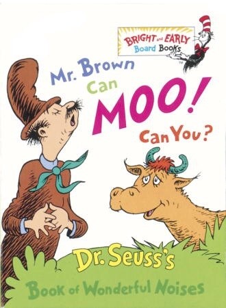 Mr. Brown Can Moo