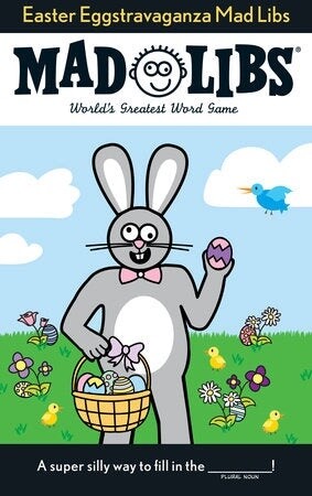 Mad Libs Easter Eggstravaganza