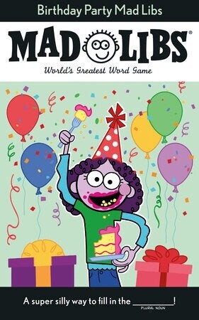 Mad Libs- Birthday Party Mad Libs