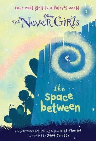 The Never Girls #2- The Space Between