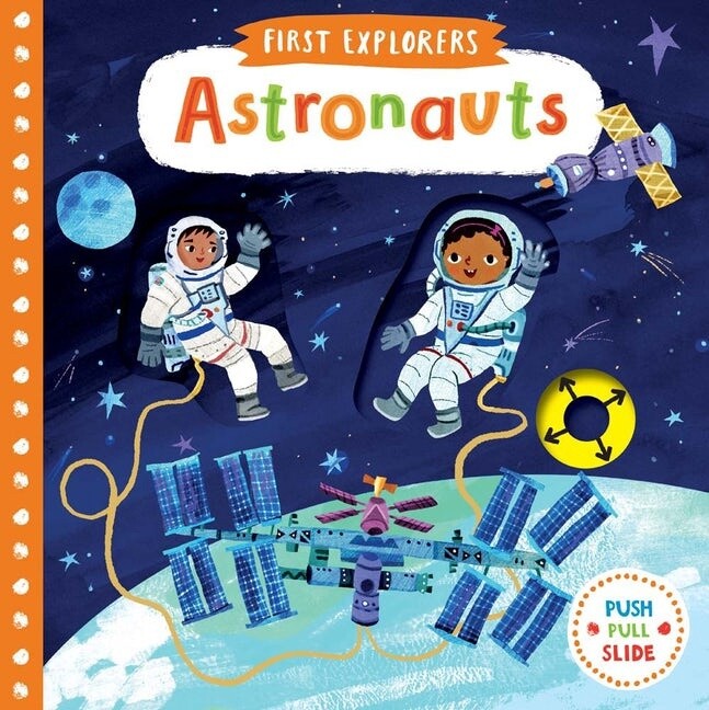 First Explorers: Astronauts