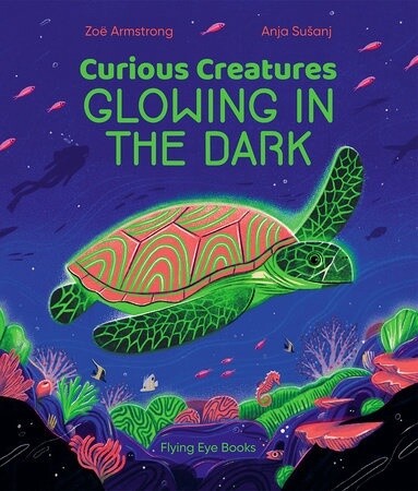 Curious Creatures- Glowing In The Dark