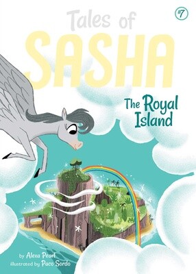 Tales of Sasha #7- The Royal Island