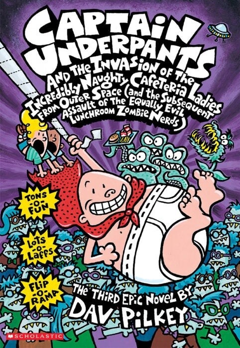Captain Underpants #3- Invasion of the Incredibly Naughty Cafeteria Ladies from Outer Space