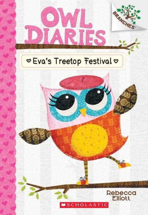 Owl Diaries #1- Eva&#39;s Treetop Festival